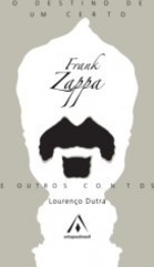 O Destino de um Certo Frank Zappa