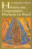 História das Congregações Marianas no Brasil
