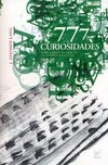 777 Curiosidades Sobre a Bíblia e Seu Impacto na História e na Cultura