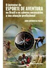 O instrutor de esporte de aventura no Brasil e os saberes necessários a sua atuação profissional
