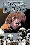 The Walking Dead - Volume 6 (The Walking Dead #6)
