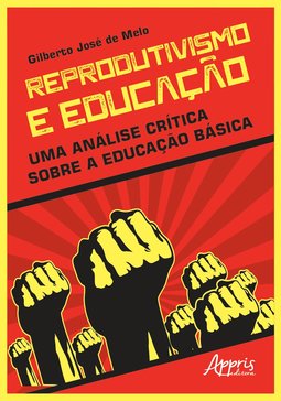 Reprodutivismo e educação: uma análise crítica sobre a educação básica