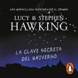 La clave secreta del universo (George's Secret Key to the Universe #1)