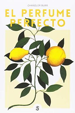 El perfume perfecto: Un año dentro de la industria del perfume en París y Nueva York: 2