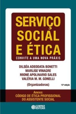 Serviço social e ética: convite a uma nova práxis