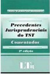 Precedentes Jurisdicionais do TST: Comentados