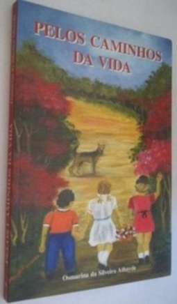 Pelos Caminhos da Vida