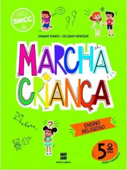 Marcha criança - Religião - 5º ano