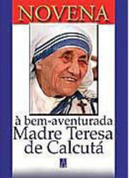 Novena: à Bem-Aventurada Madre Teresa de Calcutá