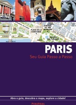 Paris: Seu Guia Passo a Passo