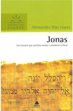 Jonas: um homem que preferiu morrer a obedecer a Deus