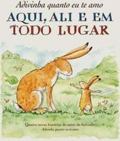 ADIVINHA QUANTO EU TE AMO