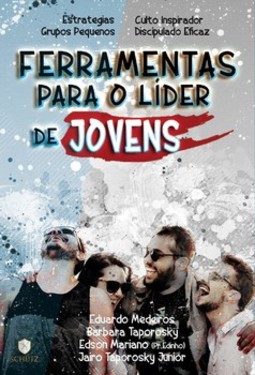 Ferramentas para o líder de jovens