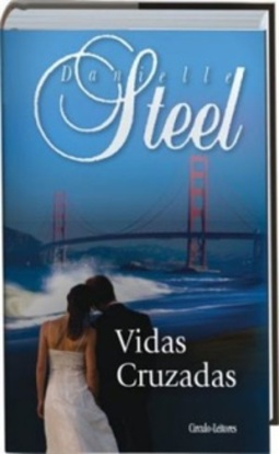 Vidas Cruzadas (Obras de Danielle Steel #71)