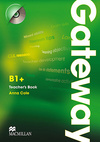 Gateway Teacher's Book With Test CD-B1+
