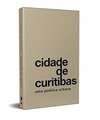 Cidade de Curitibas: uma poética urbana