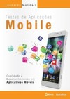 Testes de aplicações mobile: qualidade, desenvolvimento em aplicativos móveis