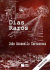Dias Raros - Autor João Anzanello Carrascoza