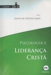 Psicologia e Liderança Cristã (Coleção EBD)