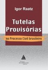 Tutelas provisórias no processo civil brasileiro