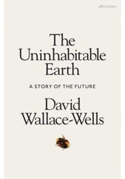 THE UNINHABITABLE EARTH