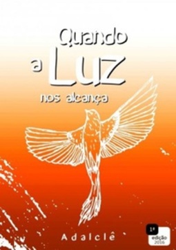 Quando a Luz nos alcança
