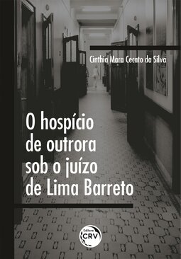 O hospício de outrora sob o juízo de Lima Barreto