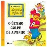 O Último Golpe de Alvinho