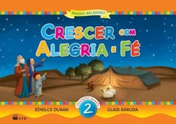 Crescer com alegria e fé 2: educação infantil