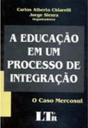 A Educação em um Processo de Integração: o Caso Mercosul