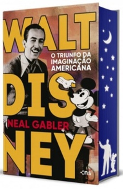 Walt Disney: O Triunfo da Imaginação Americana