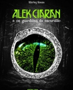 ALEK CIARAN E OS GUARDIÕES DA ESCURIDÃO