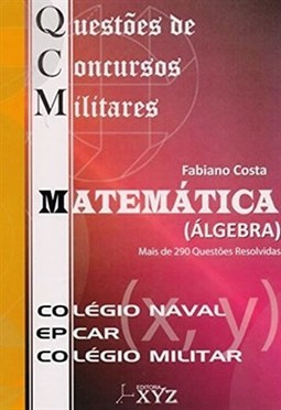 QCM - QUESTOES DE CONCURSOS MILITARES MATEMATICA ALGEBRA CN/EPCAR/CM