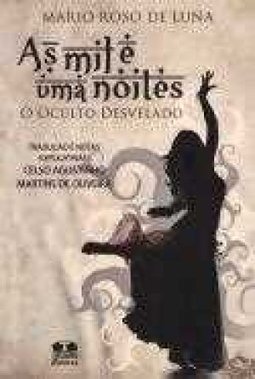As - O Oculto Desvelado Mil E Uma Noites