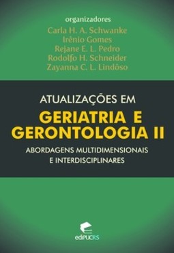 Atualizações em geriatria e gerontologia: abordagens multidimensionais e interdisciplinares