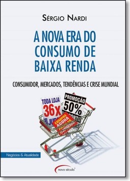 Nova Era Do Consumo De Baixa Renda