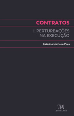 Contratos: I. pertubações na execução