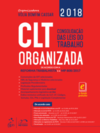 CLT organizada - Consolidação das Leis do Trabalho: de acordo com a reforma trabalhista e a MP 808/2017