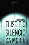 Elise e o Silêncio da Morte