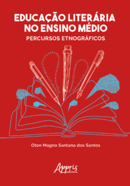 Educação literária no ensino médio: percursos etnográficos