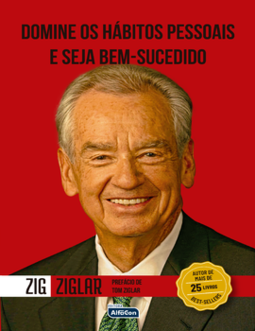 Domine os hábitos pessoais e seja bem-sucedido
