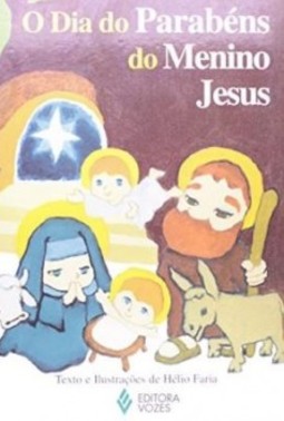 O dia do parabéns do menino Jesus