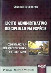 Ilícito Administrativo Disciplinar em Espécie