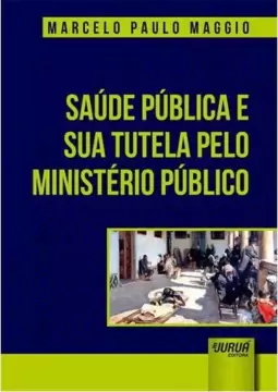 Saúde Pública e sua Tutela pelo Ministério Público