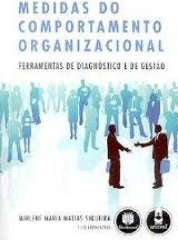 Medidas do Comportamento Organizacional: Ferramentas de Diagnóstico...
