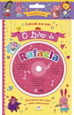 Cantando meu nome: O livro da Rafaela