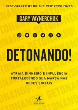 Detonando!: atraia dinheiro e influência fortalecendo sua marca nas redes sociais