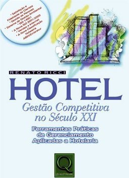 Hotel : Gestão Competitiva no Século XXI