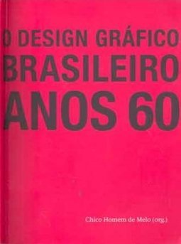 O Design Gráfico Brasileiro: Anos 60