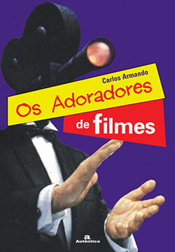 Os adoradores de filmes